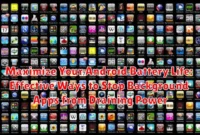 Maximize Your Android Battery Life: Effective Ways to Stop Background Apps from Draining Power