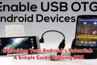 Unlocking Your Android's Potential: A Simple Guide to Using OTG