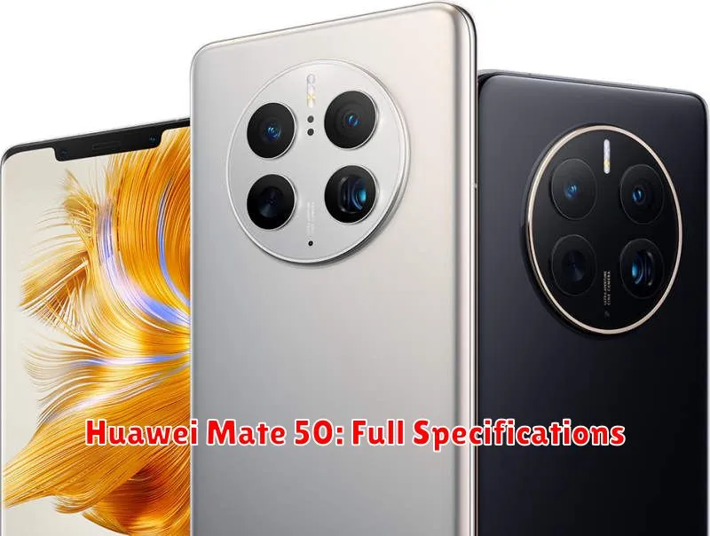 Huawei Mate 50: Full Specifications