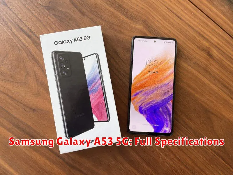 Samsung Galaxy A53 5G: Full Specifications