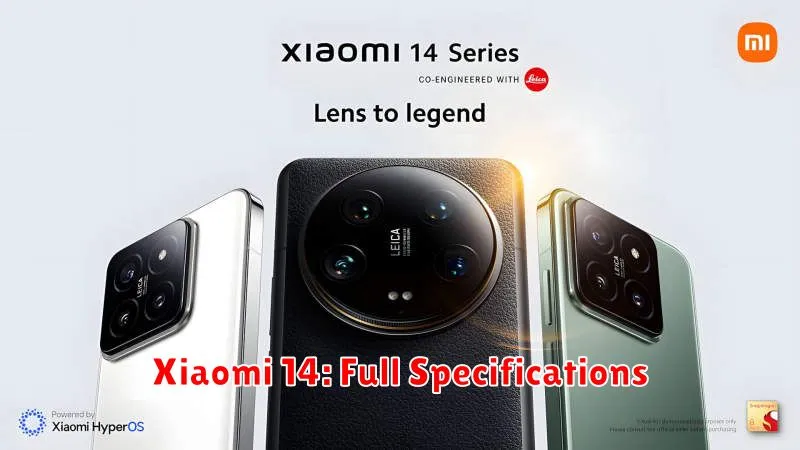 Xiaomi 14: Full Specifications