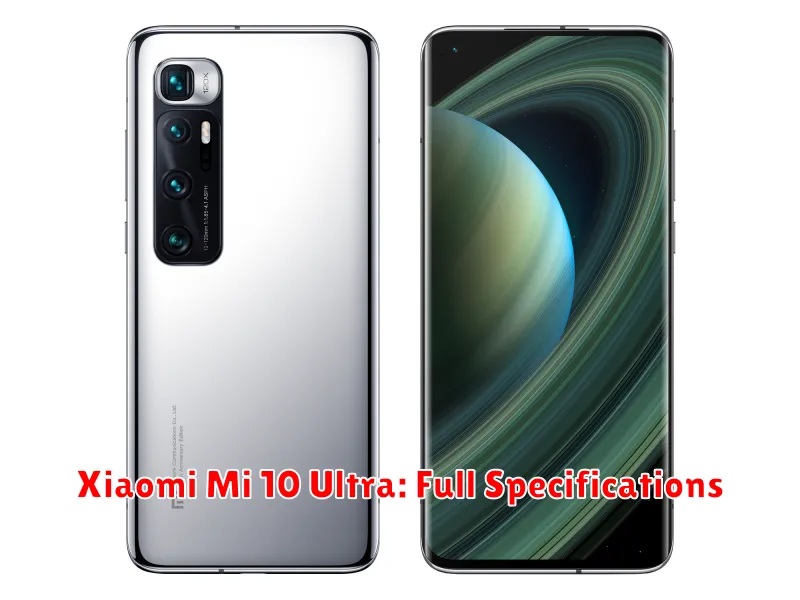 Xiaomi Mi 10 Ultra: Full Specifications
