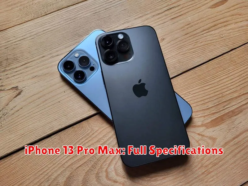 iPhone 13 Pro Max: Full Specifications