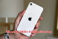 iPhone SE (2022): Full Specifications